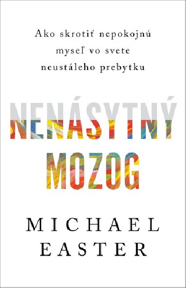 Nensytn mozog - Michael Easter