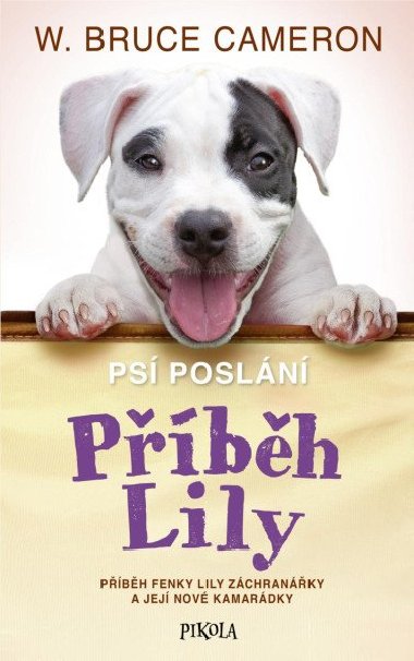 Ps posln: Pbh Lily - W. Bruce Cameron