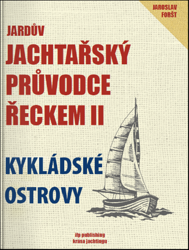 Jardv jachtask prvodce eckem II. - Kykldsk ostrovy - Jaroslav Fort