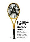 Tenisov raketa ve vtvarnch a bsnickch variacch - Malina Jaroslav