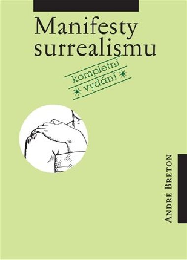 Manifesty surrealismu - Andr Breton