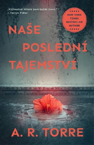 Nae posledn tajemstv - Torre A. R.