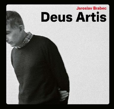 Deus Artis - Brabec Jaroslav