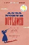 Outlawed - Anna North