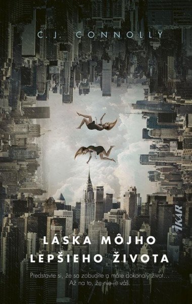 Lska mjho lepieho ivota (slovensky) - Connolly C. J.