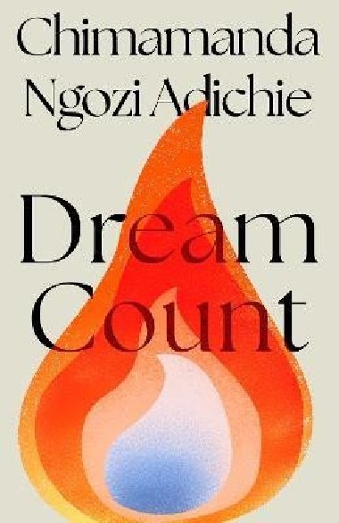 Dream Count - Ngozi Adichie Chimamanda