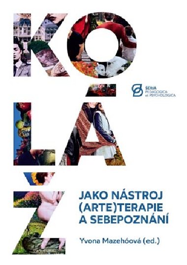 Kol jako nstroj (arte)terapie a sebepoznn - Yvona Mazehov