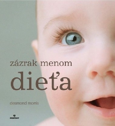 Zzrak menom diea - Desmond Morris