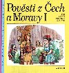 Povsti z ech a Moravy I - Ji ern; Miloslav Steiner