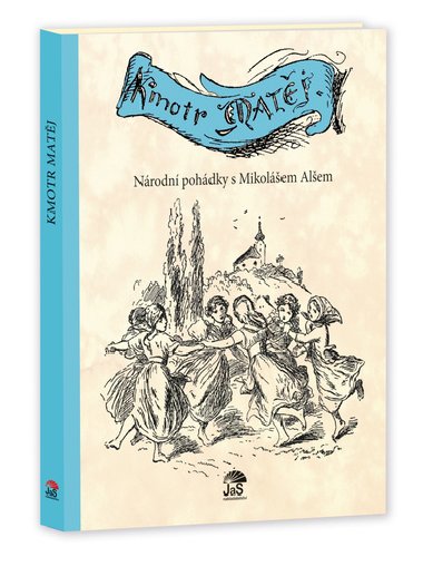 Kmotr Matj - Nrodn pohdky s Mikolem Alem - Mikol Ale