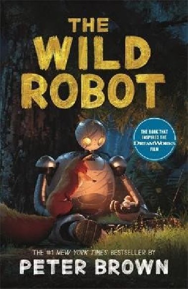 The Wild Robot: Now a major DreamWorks animation! - Brown Peter