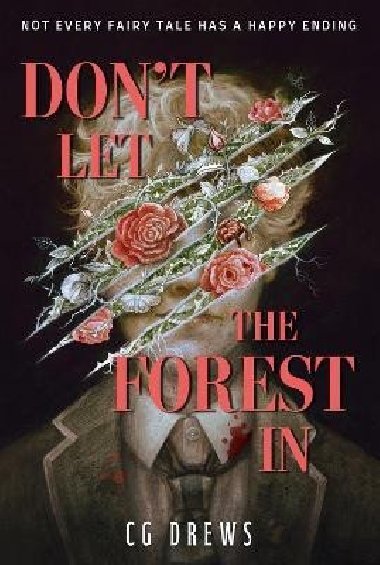 Dont Let The Forest In - Drews C. G.