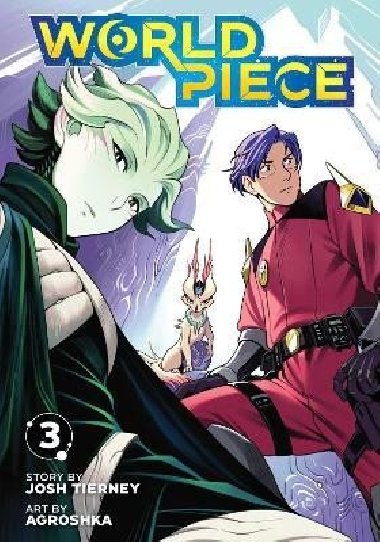 World Piece, Vol. 3 - Tierney Josh