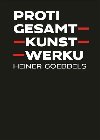 Proti gesamtkunstwerku - Heiner Goebbels