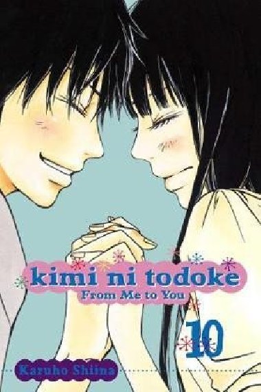 Kimi ni Todoke: From Me to You, Vol. 10 - Shiina Karuho