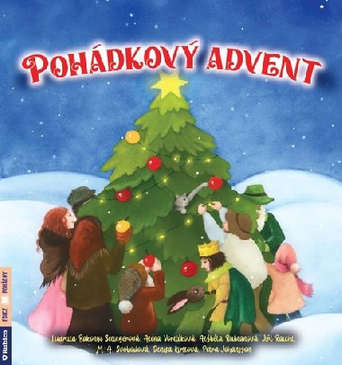Pohdkov advent - Ludmila Bakonyi Selingerov; Alena Vorlkov; Albta Bublanov