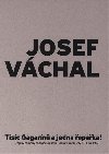 Tisc Gagarn a jedna epaka - Josef Vchal, Pavel Hjek