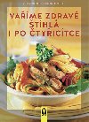 Vaříme zdravě - Štíhlá i po čtyřicítce - Elisabeth Fischer; Irene Kührer