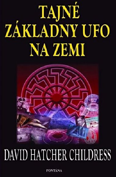 Tajn zkladny UFO na zemi - David Hatcher Childress