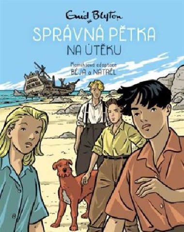 Správná pětka na útěku - komiksová adaptace - Enid Blytonová