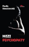 Mezi psychopaty - Pavla Kovalovsk