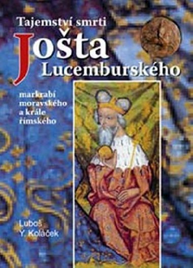 Tajemstv smrti jota lucemburskho - Lubo Y. Kolek