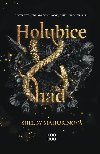 Holubice a had - Shelby Mahurinov