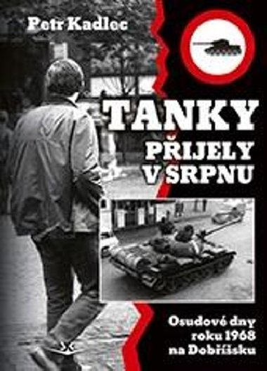 Tanky pijely v srpnu - Petr Kadlec