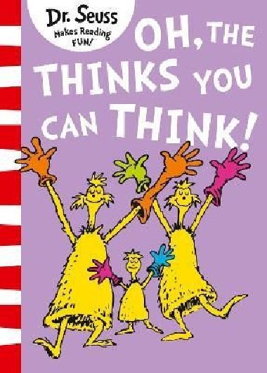 Oh, The Thinks You Can Think! (Dr. Seuss) - Seuss Dr.