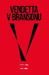 Vendetta v Bransonu - Lubo Hejda