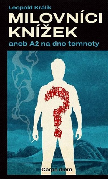 Milovnci knek aneb A na dno temnoty - Krlk Leopold