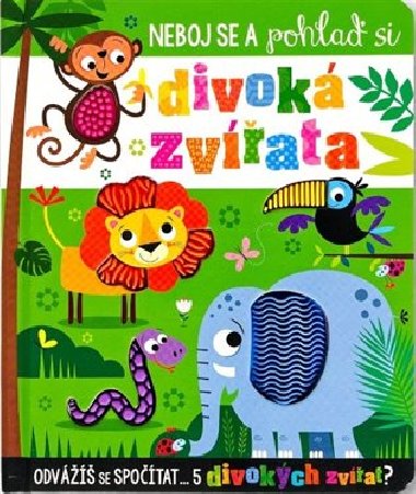 Neboj se a pohla si divok zvata - Stuart Lynch