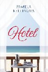 Hotel - Pamela Kelleyov