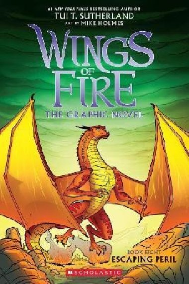 Escaping Peril (Wings of Fire Graphic Novel # 8) - Sutherland Tui T.