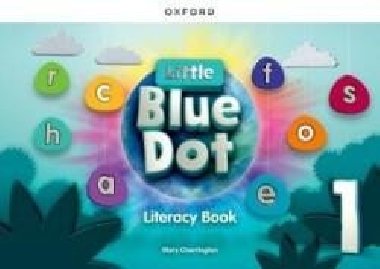 Little Blue Dot 1 Literacy Book - Charrington Mary