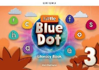 Little Blue Dot 3 Literacy Book - Charrington Mary