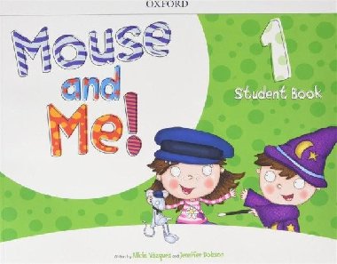 Mouse and Me! 1 Student Book Pack - Vzquez Alicia