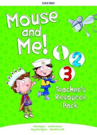 Mouse and Me! 1-3 Teachers Resource Pack - Vzquez Alicia
