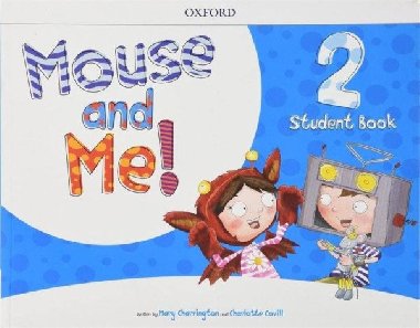 Mouse and Me! 2 Student Book Pack - Charrington Mary