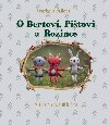 O Bertovi, Pitovi a Rozince - Pbhy z kouzelnho lesa - Pallov Barbora