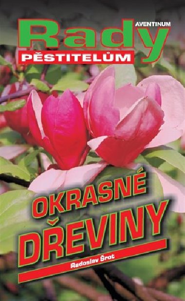 Okrasn deviny - Radoslav rot