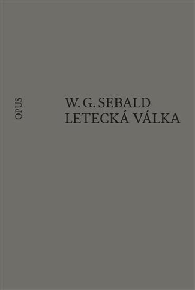 Leteck vlka a literatura - W. G. Sebald