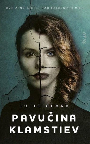 Pavuina klamstiev (slovensky) - Clark Julie