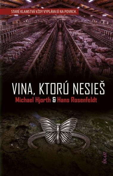 Vina, ktor nesie (slovensky) - Rosenfeldt Hans, Hjorth Michael