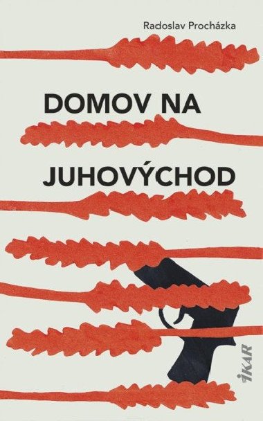 Domov na juhovchod (slovensky) - Prochzka Radoslav