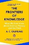 The Frontiers of Knowledge - Grayling A. C.