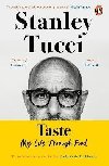 Taste : My Life Through Food - Tucci Stanley