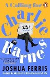 A Calling for Charlie Barnes - Ferris Joshua