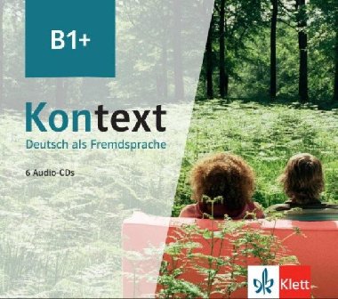 Kontext 1 (B1+) - 6Audio CD zum Kursbuch/Übungsbuch - Koithan Ute