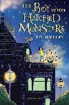 The Boy Who Hatched Monsters - Shelley T. C.
